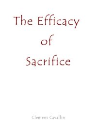 cover of the book The Efficacy of Sacrifice. Correspondences in the Ṛgvedic Brāhmaṇas  issue 29