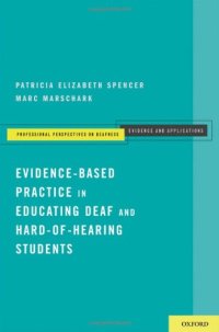 cover of the book Evidence-Based Practice in Educating Deaf and Hard-of-Hearing Students (Professional Perspectives on Deafness: Evidence and Applications)  