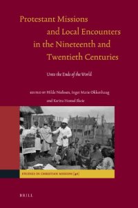 cover of the book Protestant Missions and Local Encounters in the Nineteenth and Twentieth Centuries (Studies in Christian Mission)  