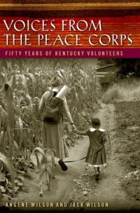 cover of the book Voices from the Peace Corps: Fifty Years of Kentucky Volunteers (Kentucky Remembered: An Oral History Series)  