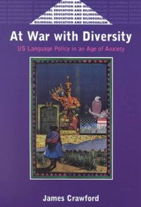 cover of the book At war with diversity: US language policy in an age of anxiety  