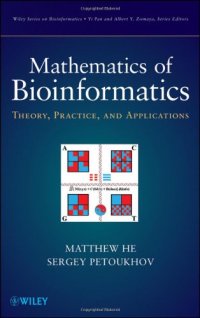 cover of the book Mathematics of Bioinformatics: Theory, Practice, and Applications  