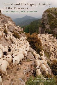 cover of the book Social and Ecological History of the Pyrenees: State, Market, and Landscape  