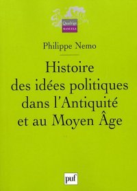 cover of the book Histoire des idées politiques dans l'Antiquité et au Moyen Age  