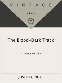 cover of the book Blood-Dark Track: A Family History  