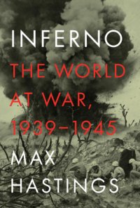 cover of the book Inferno: The World at War, 1939-1945  