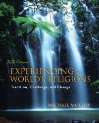 cover of the book Experiencing the World’s Religions: Tradition, Chalenge, and Change  