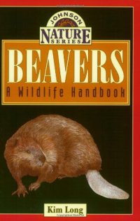 cover of the book Beavers : A Wildlife Handbook  