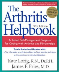 cover of the book The Arthritis Helpbook: A Tested Self-Management Program for Coping with Arthritis and Fibromyalgia  