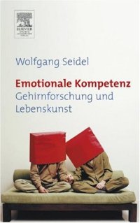 cover of the book Emotionale Kompetenz: Gehirnforschung und Lebenskunst  