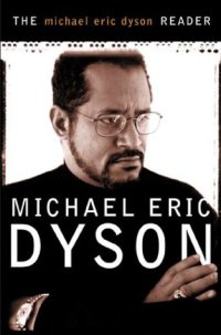 cover of the book The Michael Eric Dyson Reader  