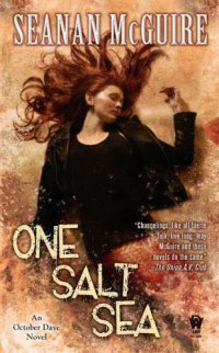 cover of the book One Salt Sea: An October Daye Novel  