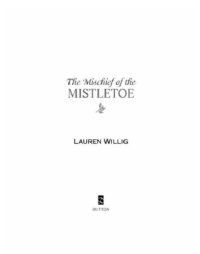 cover of the book The Mischief of the Mistletoe: A Pink Carnation Christmas  