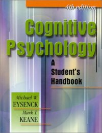 cover of the book Cognitive Psychology: A Student's Handbook