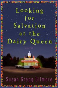 cover of the book Looking for Salvation at the Dairy Queen  