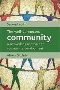 cover of the book The Well-Connected Community: A Networking Approach to Community Development, 2nd Edition  