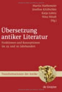 cover of the book Übersetzung antiker Literatur: Funktionen und Konzeptionen im 19. und 20. Jahrhundert (Transformationen der Antike - Band 7)  