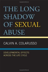 cover of the book The Long Shadow of Sexual Abuse: Developmental Effects across the Life Cycle  