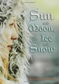 cover of the book Sun and Moon, Ice and Snow  