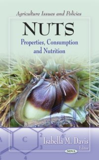 cover of the book Nuts: Properties, Consumption and Nutrition  