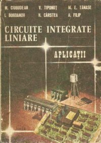 cover of the book Circuite integrate liniare. Aplicaţii  