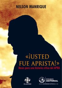 cover of the book Usted fue Aprista  