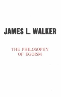 cover of the book The Philosophy of Egoism  