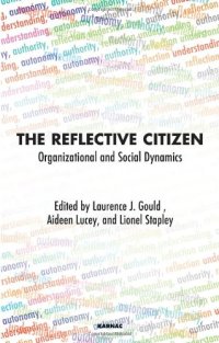 cover of the book The Reflective Citizen: Organisational and Social Dynamics  