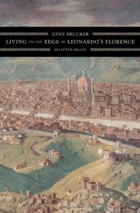 cover of the book Living on the Edge in Leonardo's Florence: Selected Essays  