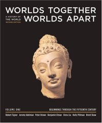 cover of the book Worlds Together, Worlds Apart, Volume 1: A History of the World: From the Beginnings of Humankind through the Black Death, Second edition  