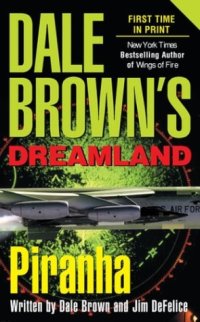 cover of the book Dale Brown's Dreamland: Piranha  