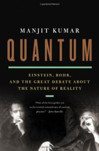 cover of the book Quantum: Einstein, Bohr, and the Great Debate about the Nature of Reality  