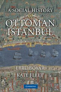 cover of the book A Social History of Ottoman Istanbul  