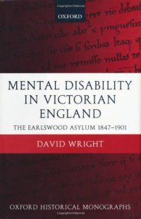 cover of the book Mental Disability in Victorian England: The Earlswood Asylum 1847-1901  