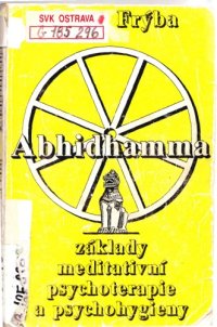 cover of the book Abhidhamma. Základy meditativní psychoterapie a psychohygieny  