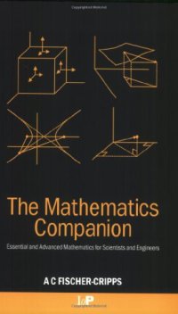 cover of the book The Mathematics Companion: Mathematical Methods for Physicists and Engineers  