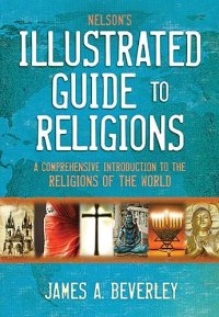 cover of the book Nelson’s Illustrated Guide to Religions  