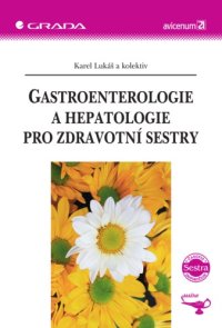 cover of the book Gastroenterologie a hepatologie pro zdravotní sestry  