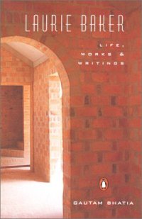 cover of the book Laurie Baker- Life, Works and Writings  