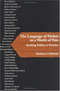 cover of the book The Language of Fiction in a World of Pain: Reading Politics as Paradox  