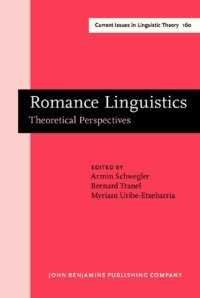 cover of the book Romance Linguistics: Theoretical Perspectives. Selected Papers from the 27th Linguistic Symposium on Romance Languages (LSRL XXVII), Irvine, 20–22 February, 1997