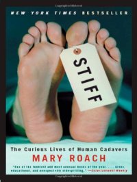 cover of the book Stiff: the curious lives of human cadavers  