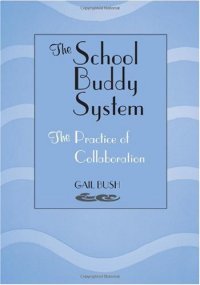 cover of the book The School Buddy System: The Practice of Collaboration  