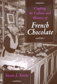 cover of the book Crafting the Culture and History of French Chocolate  