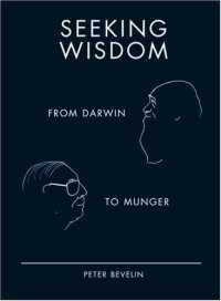 cover of the book Seeking Wisdom: From Darwin to Munger, 3rd Edition