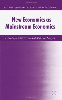 cover of the book New Economics as Mainstream Economics (International Papers in Political Economy Series)  