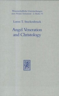 cover of the book Angel Veneration and Christology. A Study in Early Judaism and in the Christology of the Apocalypse of John  