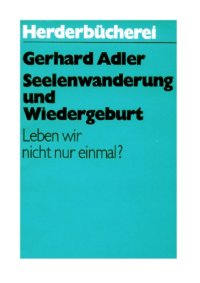 cover of the book Seelenwanderung und Wiedergeburt. Leben wir nicht nur einmal?  