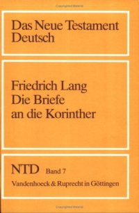 cover of the book Die Briefe an die Korinther, 2. Aufl. (Das Neue Testament Deutsch 7)  