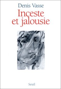 cover of the book Inceste et jalousie : la question de l'homme  